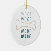 Dog Bone Woof Keramik Ornament (Rechts)