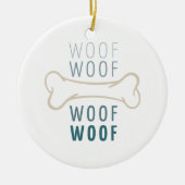 Dog Bone Woof Keramik Ornament (Vorne)