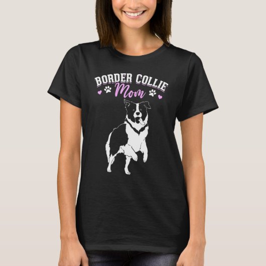 Dog Border Collie Mama Border Collie T-Shirt (Vorderseite)