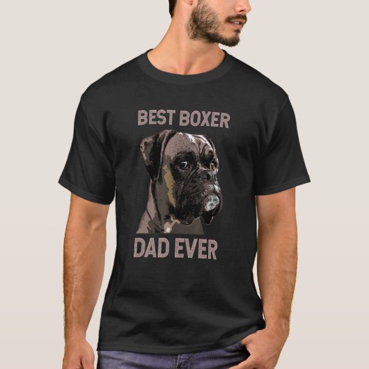 Dog Boxer Dad Boxer Owner Best Boxer Dad Ever T-Shirt (Vorderseite)