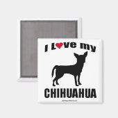 "DOG BREED" - CHIHUAHUA - "I LIEBE my CHIHUAHUA" Magnet (Vorderseite/Rückseite)