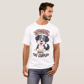 Dog cuddles funny T-Shirt (Vorne ganz)
