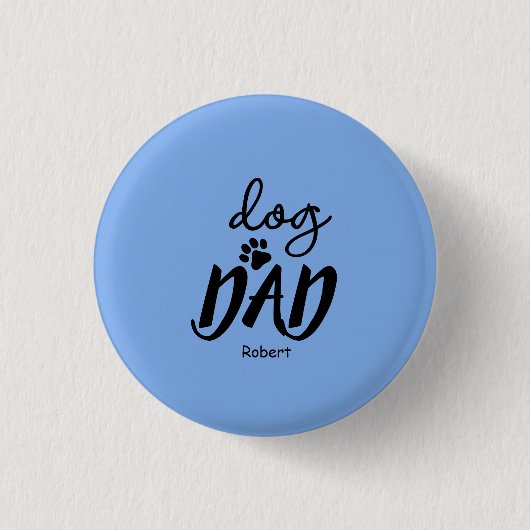 Dog Dad custom name gift Button (Vorderseite)