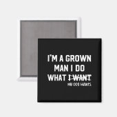 Dog Dad I'm A Grown Man I Do What My Dog Wants Dog Magnet (Vorderseite/Rückseite)