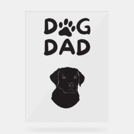 Dog Dad T-shirt | Funny Pet Lovers Tee Acrylschild