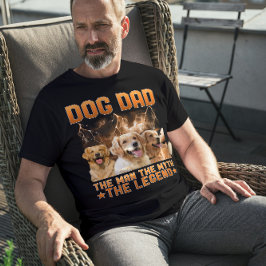 Dog Dad The Man The Myth The Legend - Personalized T-Shirt