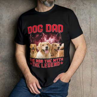 Dog Dad The Man The Myth The Legend - Personalized T-Shirt