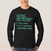 Dog  Do What You Love Read Book Pat My SCHNAUZER T-Shirt (Vorderseite)