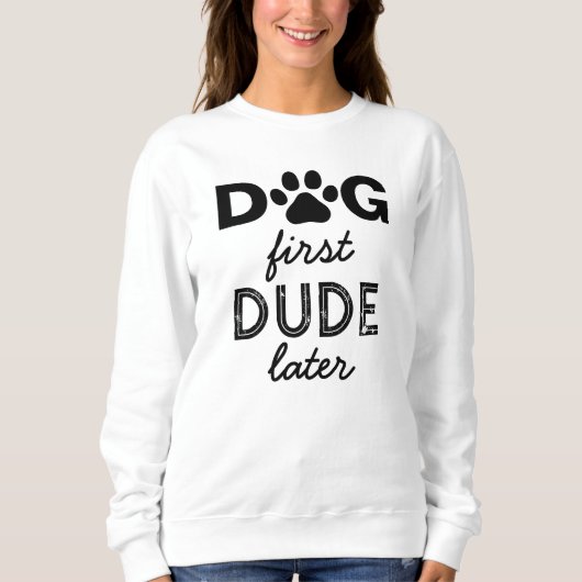 "DOG erster TYP später" Sweatshirt (Vorderseite)