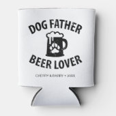 Dog Father Beer Lover Funny Dog Lover Dosenkühler (Vorderseite)