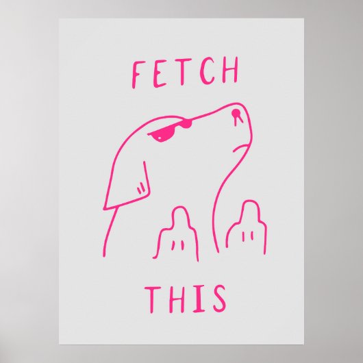 Dog "Fetch this" | Funny & decorative Poster (Vorne)