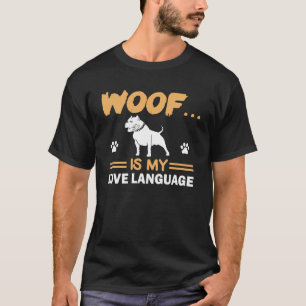 Dog Graphic T-Shirts Woof ist meine Liebe-Sprache