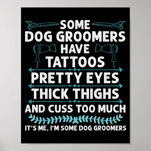 Dog Groomer Art For Men Women Pet Groomer Dog Groo Poster (Vorne)