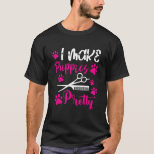 Dog Groomer I Make Puppies Hübsch Comb Dog Groomin T-Shirt