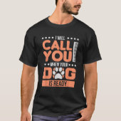 Dog Groomer Pet Grooming Gift for Men Women T-Shirt (Vorderseite)
