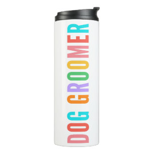 Dog Groomer Tumbler, Geschenk für Hunde Groomer Thermosbecher