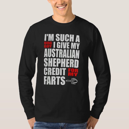 Dog Guy Australian Shepherd Fart Joke for Men Boys T-Shirt (Vorderseite)