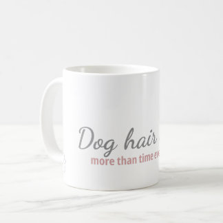 Dog Hair Heals Mug - Comfort Gift for Dog Lovers Kaffeetasse