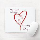 Dog Heart Belongs Mousepad (Mit Mouse)