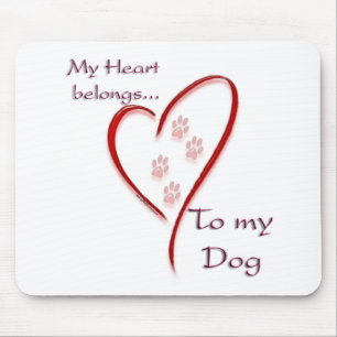 Dog Heart Belongs Mousepad