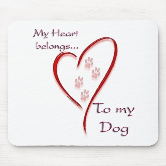 Dog Heart Belongs Mousepad (Vorne)