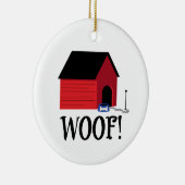 Dog House Woof Keramik Ornament (Rechts)