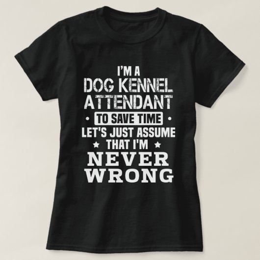 Dog Kennel Attendant T-Shirt (Design vorne)