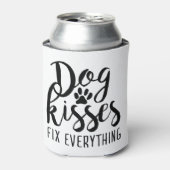 Dog Kisses Fix Alles K9 Quotes Sweet Dog Quot Dosenkühler (Kanne Vorderseite)