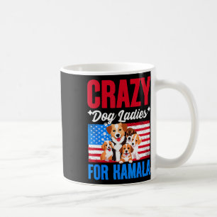 Dog Ladys für Kamala Harris US Präsident Dog Own Kaffeetasse