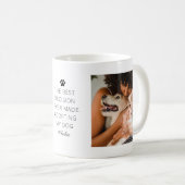 Dog Lover Beste Entscheidung je Niedliches Sprichw Kaffeetasse (VorderseiteRechts)