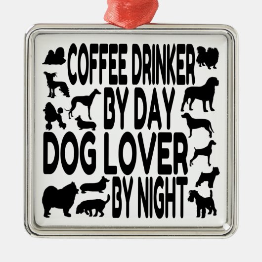 Dog Lover Coffee Drinker Ornament Aus Metall (Vorne)