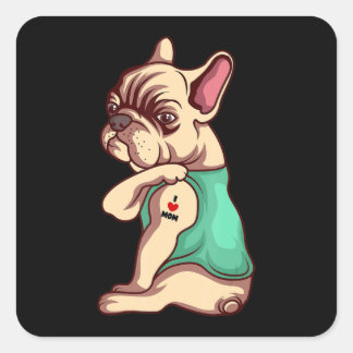 Dog Lover Cool French | Bulldog I Love Mom Tattoo Quadratischer Aufkleber