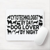 Dog Lover Cytotechnologin Mousepad (Mit Mouse)