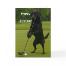 Dog Lover funny birthday card Lab at the Tee