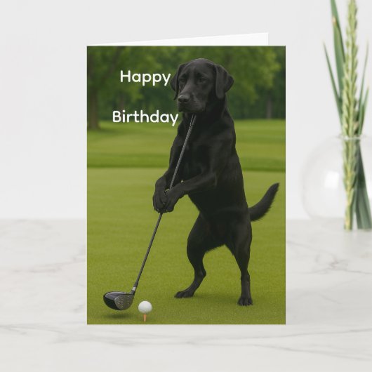 Dog Lover funny birthday card Lab at the Tee Karte (Vorderseite)
