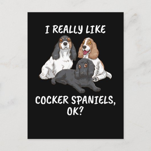 Dog Lover Gift Women I Really Like Cocker Spaniels Postkarte (Vorderseite)