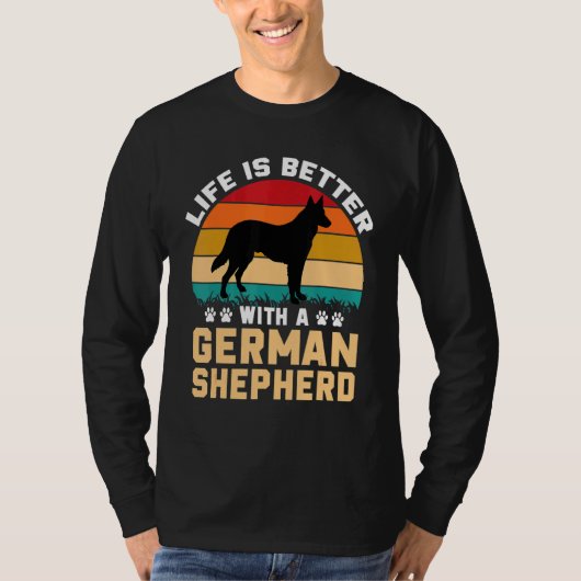 Dog lover gifts - life is better with German Sheph T-Shirt (Vorderseite)