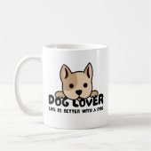 Dog lover - Life is better with a dog Kaffeetasse (Links)