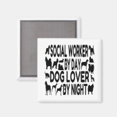 Dog Lover Sozialarbeiter Magnet (Vorderseite/Rückseite)