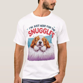 Dog Lover T - Shirt - Ich bin nur hier für die Sch