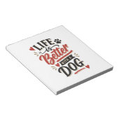 Dog Lover Wall Art - Life is Better with a Dog Red Notizblock (angewinkelt)