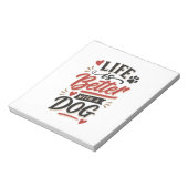 Dog Lover Wall Art - Life is Better with a Dog Red Notizblock (Rotiert)