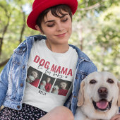 Dog Mama | 3 FotoCollage T-Shirt