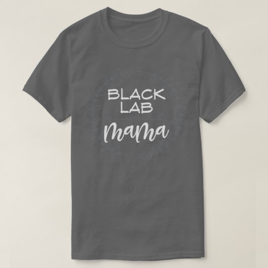 Dog Mama Gift Black Labrador T-Shirt (Design vorne)