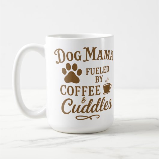 Dog Mama Mug - Fueled by Coffee & Cuddles - Brown Kaffeetasse (Links)
