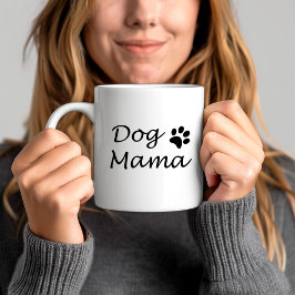 Dog Mama - Zitat für Niedliche Schwarz-Weiß-Hunde- Kaffeetasse