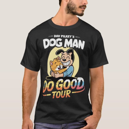 Dog Man macht gute Tour T-Shirt (Vorderseite)