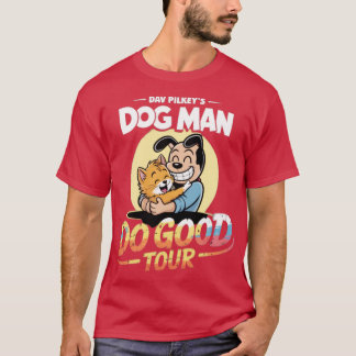 Dog Man macht gute Tour T-Shirt