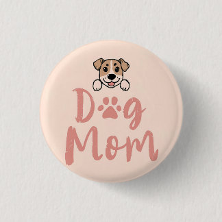 Dog Mom Button