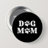 Dog Mom Button (Vorne & Hinten)